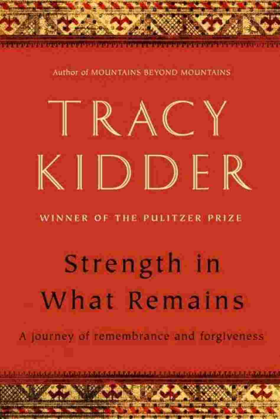 Strength in What Remains