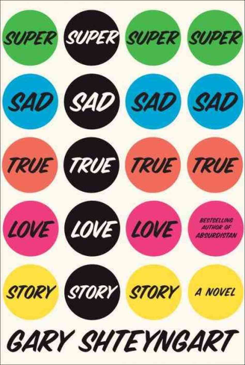Super Sad True Love Story Super Sad True Love Story