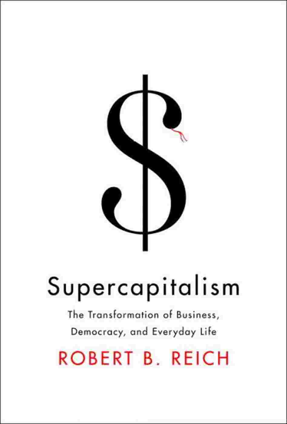 Supercapitalism Supercapitalism