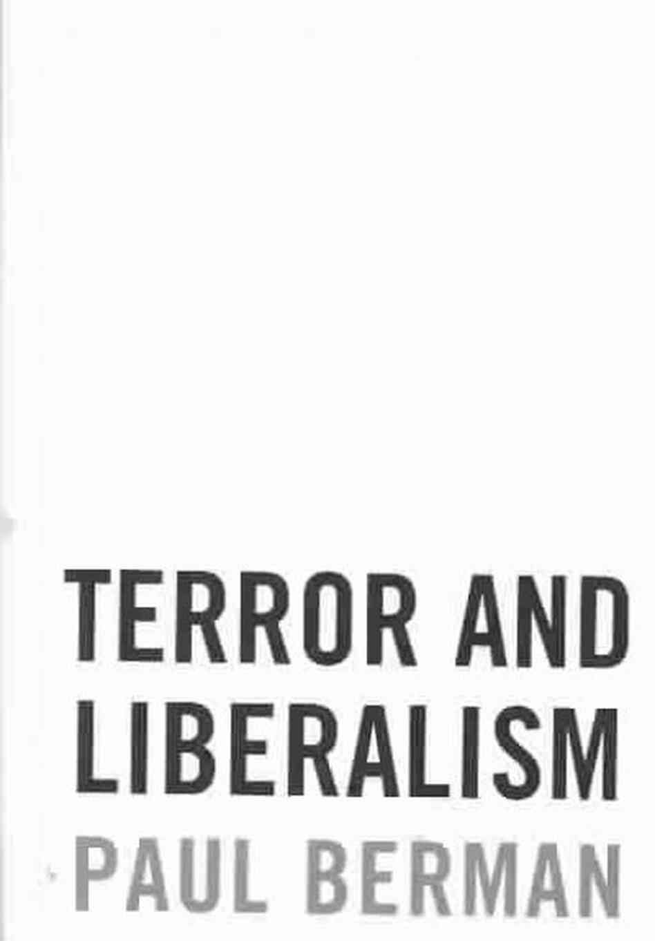 Terror and Liberalism Terror and Liberalism