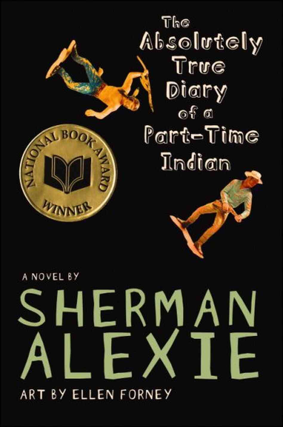 The Absolutely True Diary of a Part-Time Indian The Absolutely True Diary of a Part-Time Indian