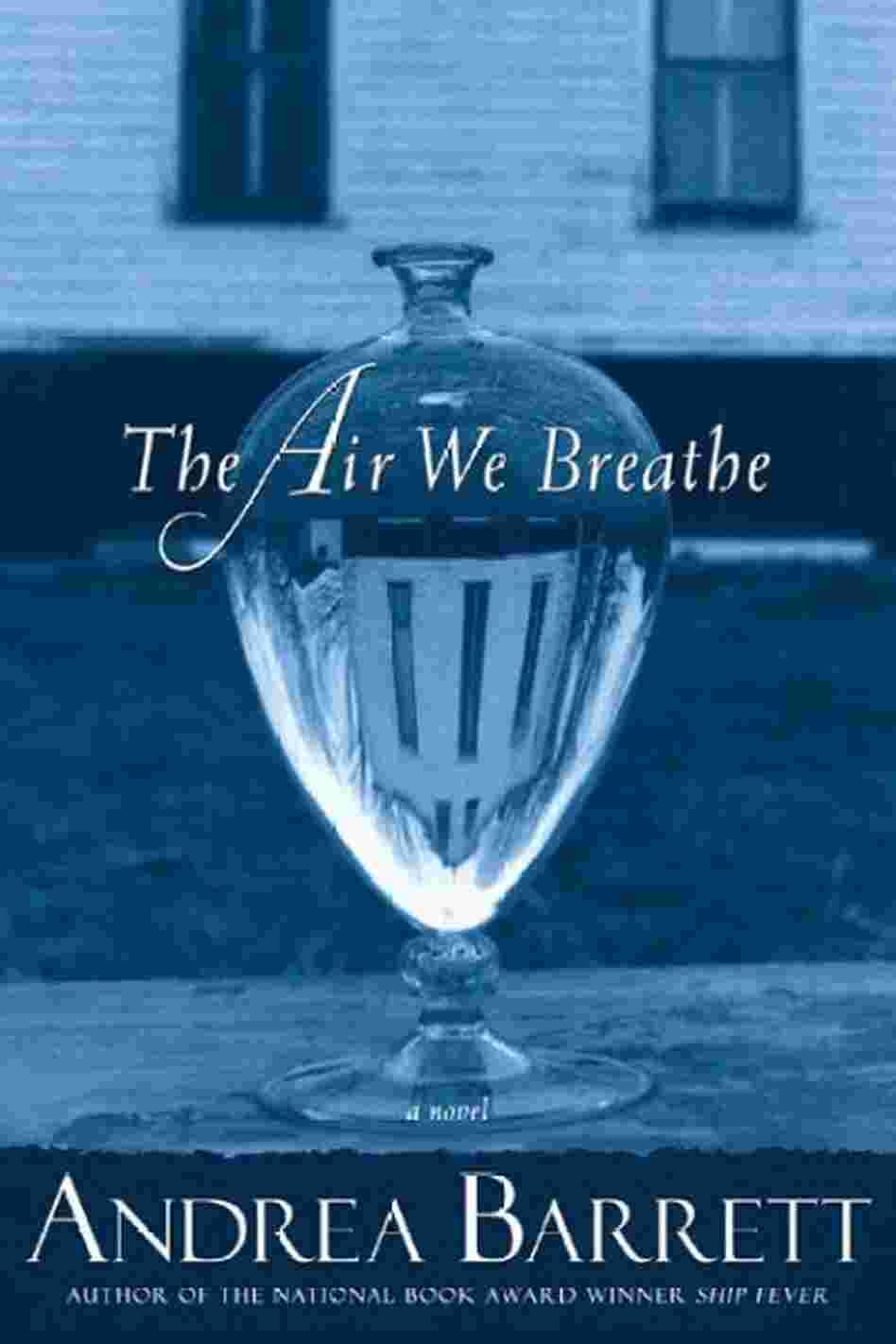 The Air We Breathe