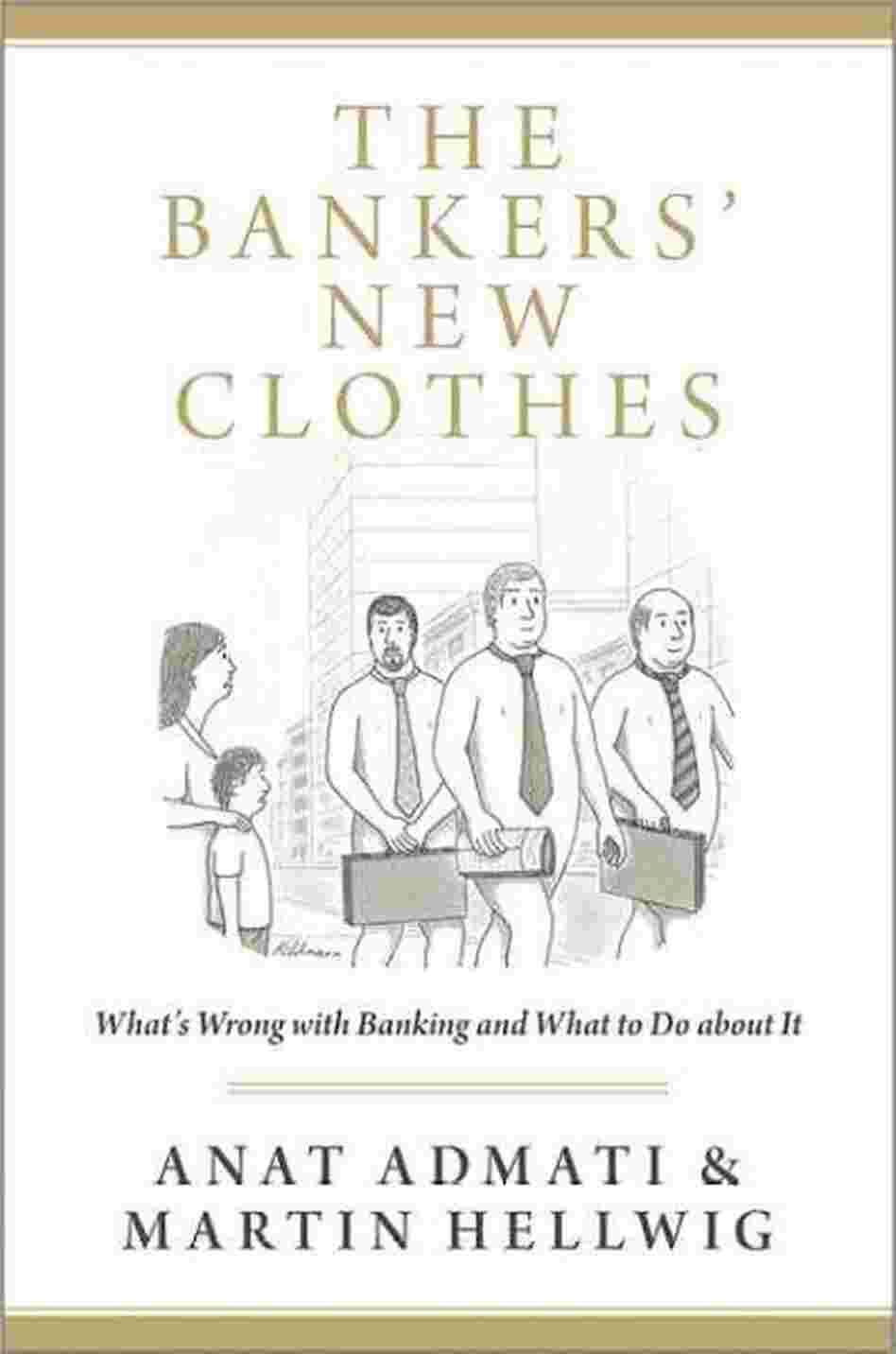 The Bankers' New Clothes