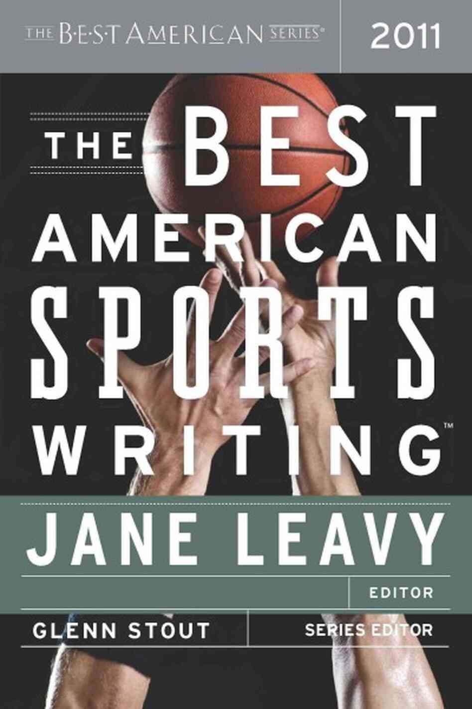 The Best American Sports Writing 2011 The Best American Sports Writing 2011