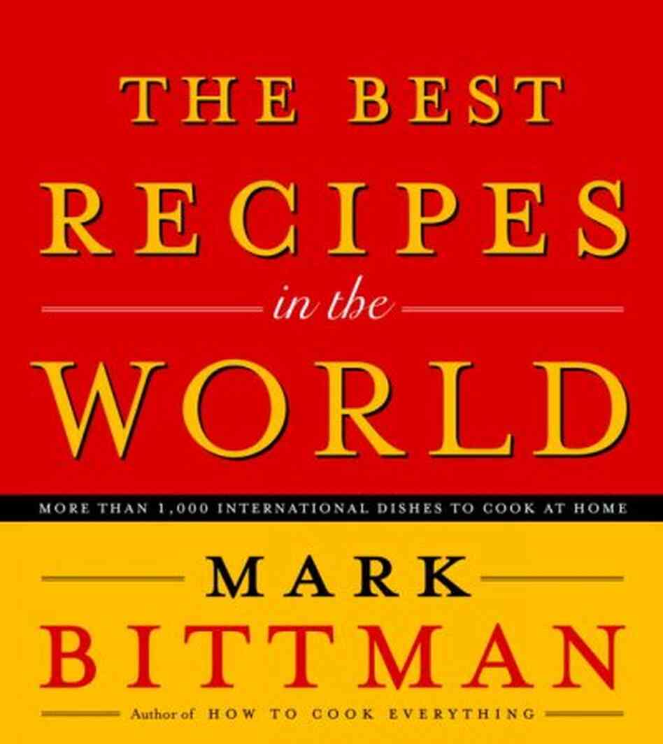 The Best Recipes in the World The Best Recipes in the World