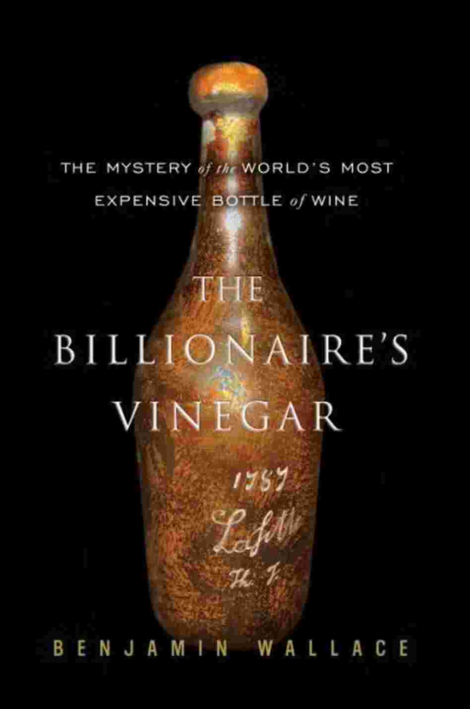 The Billionaire's Vinegar The Billionaire's Vinegar