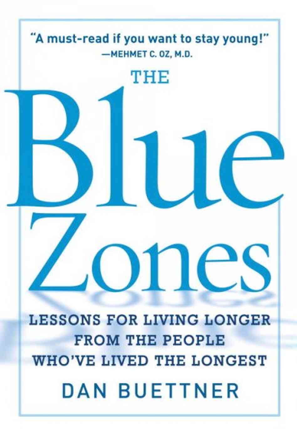 The Blue Zone The Blue Zone
