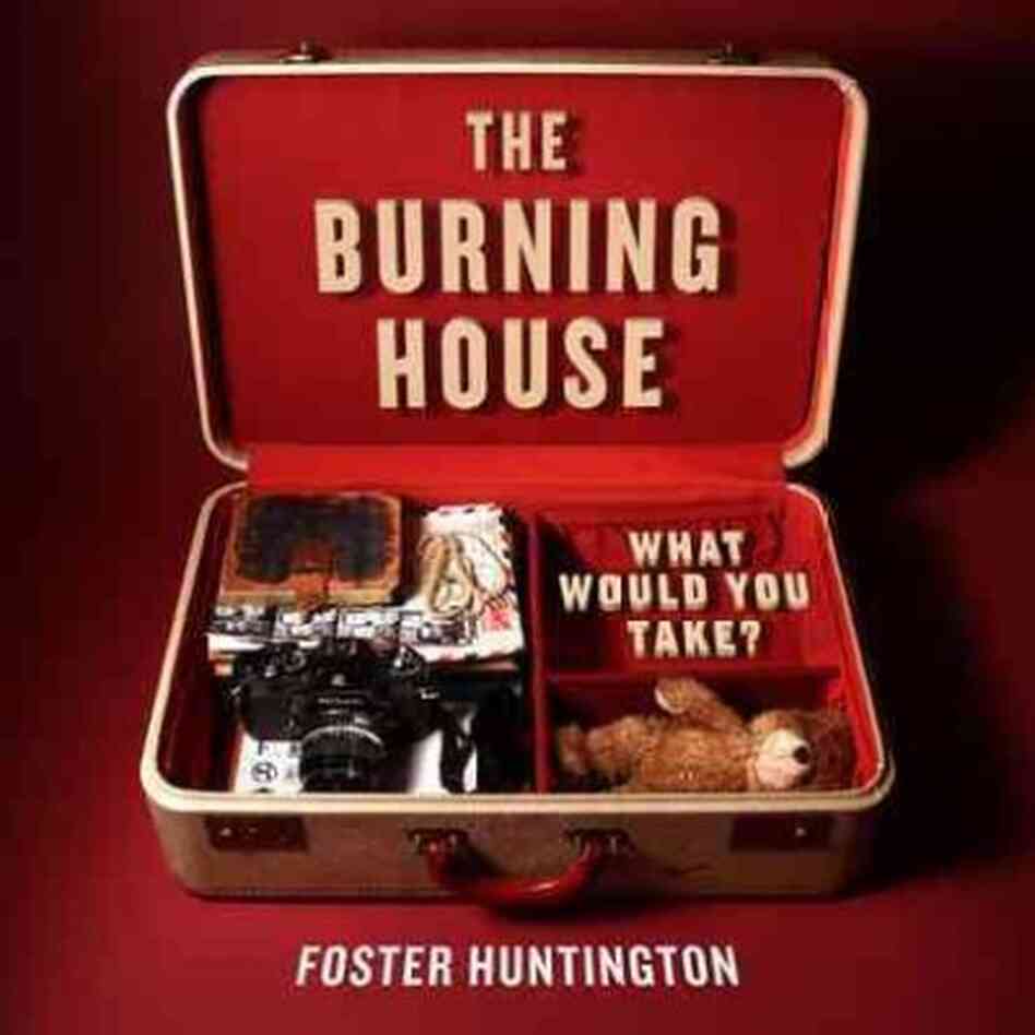 The Burning House The Burning House