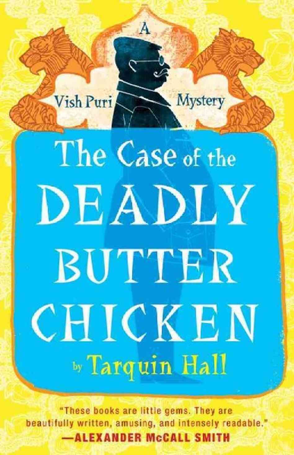 The Case of the Deadly Butter Chicken The Case of the Deadly Butter Chicken
