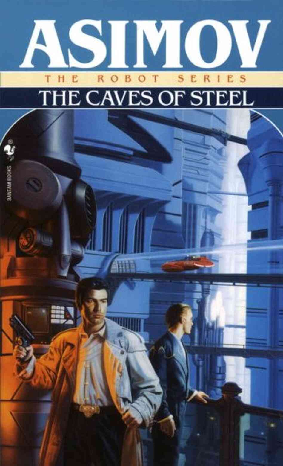 The Caves of Steel The Caves of Steel