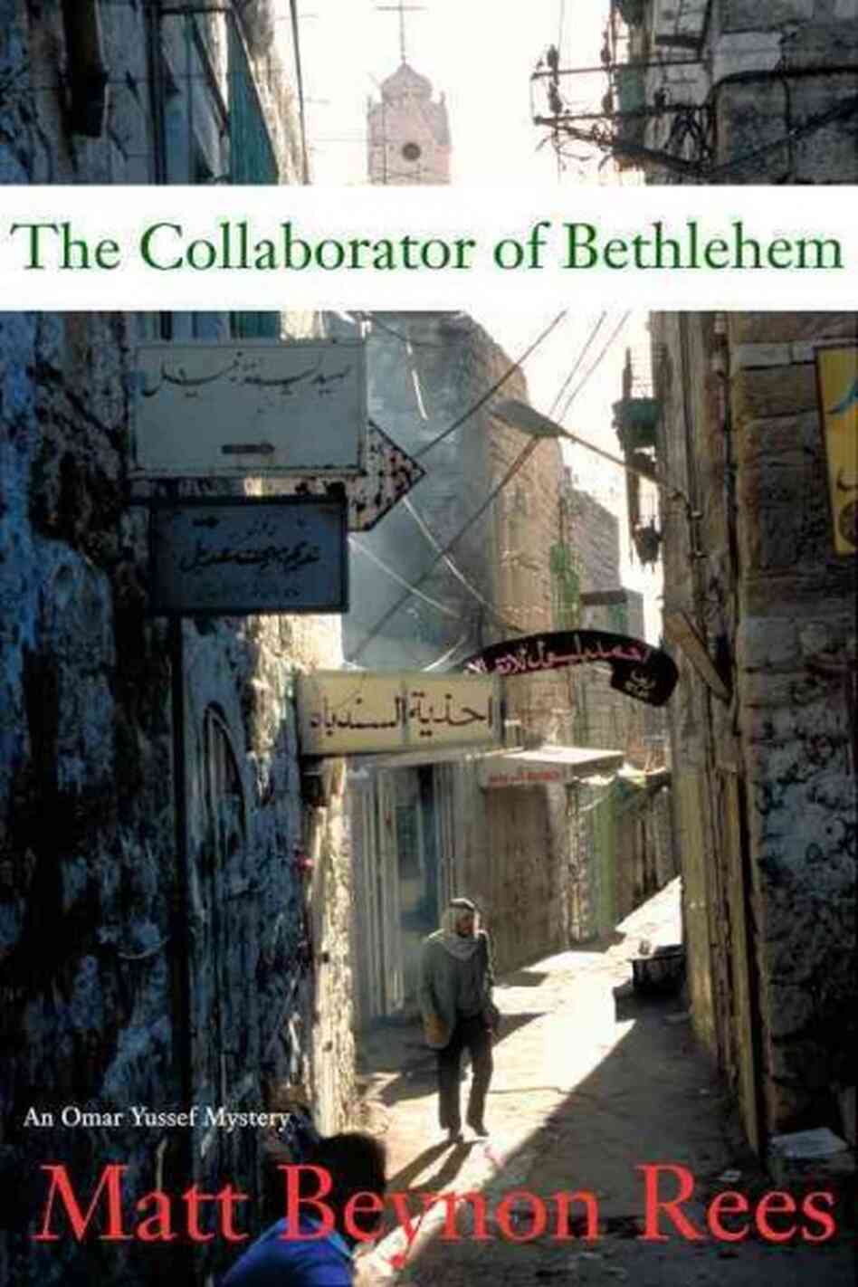 The Collaborator of Bethlehem The Collaborator of Bethlehem