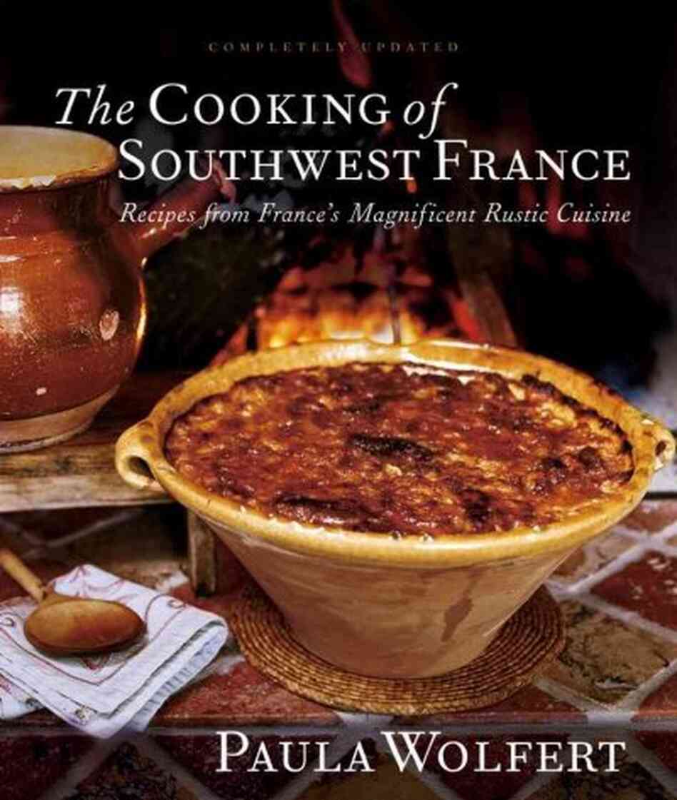 The Cooking of Southwest France The Cooking of Southwest France