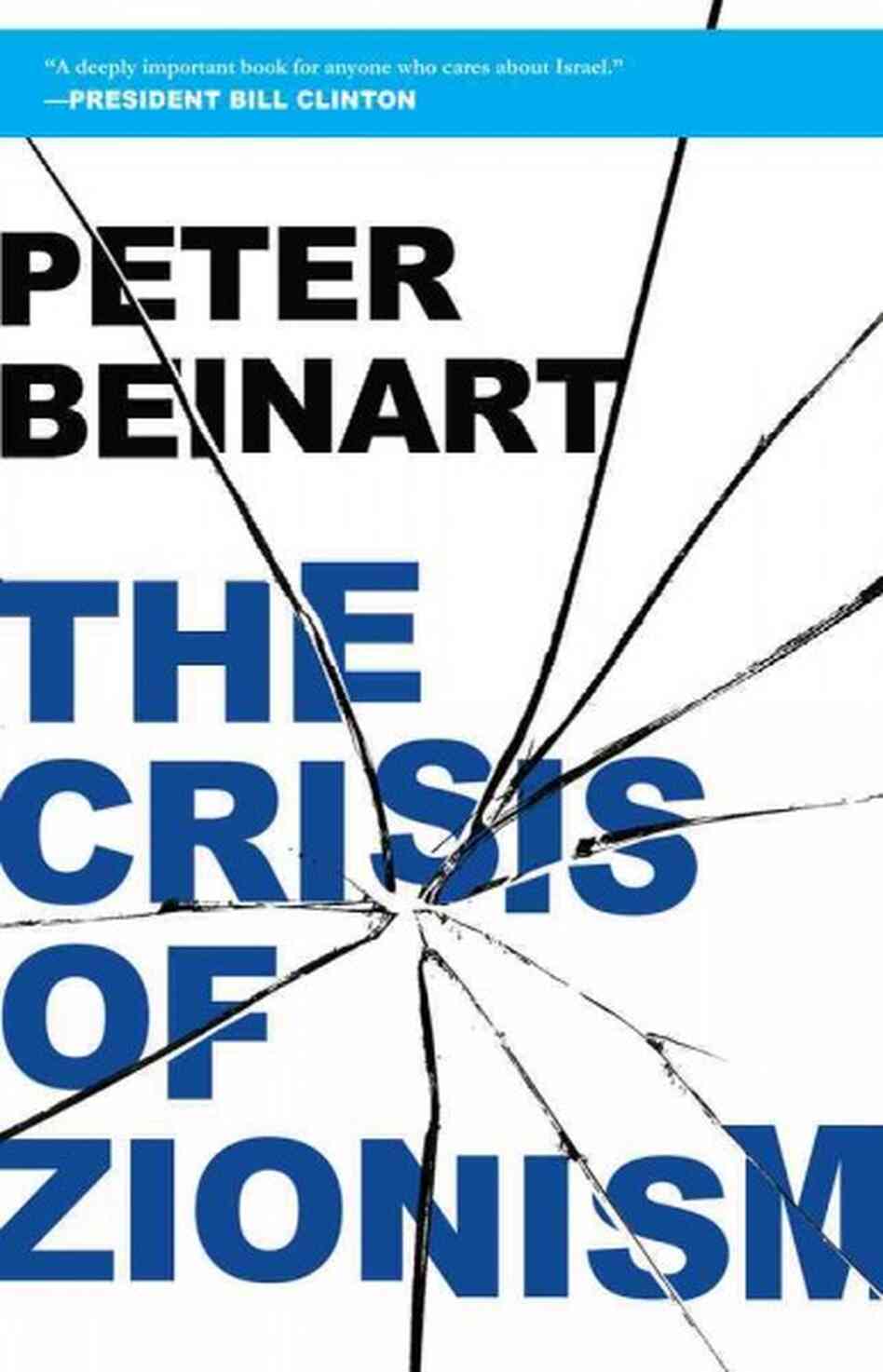 The Crisis of Zionism The Crisis of Zionism