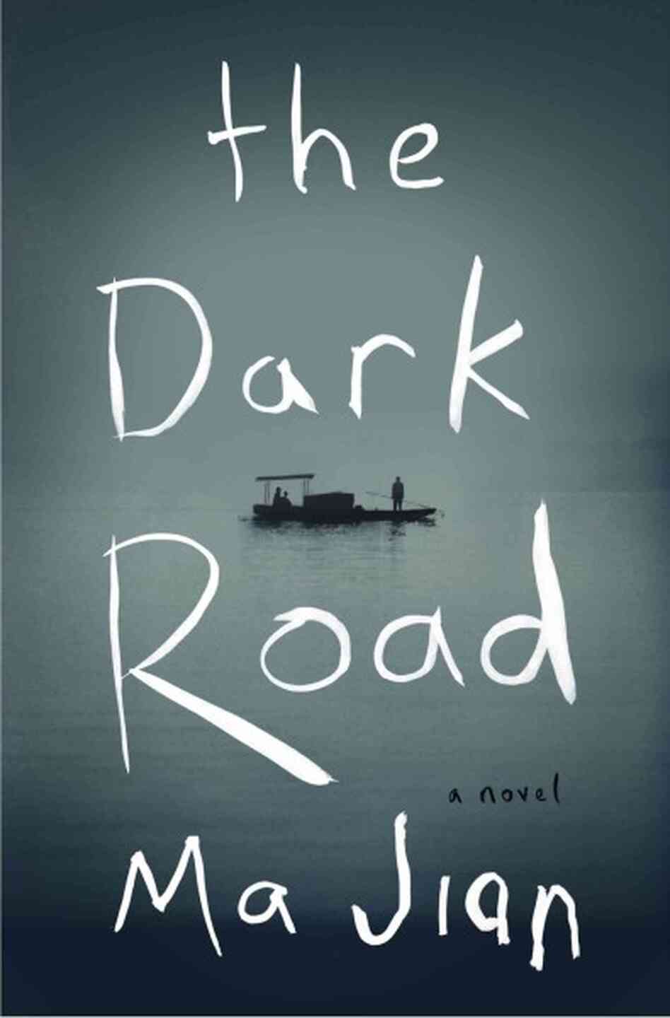 The Dark Road The Dark Road