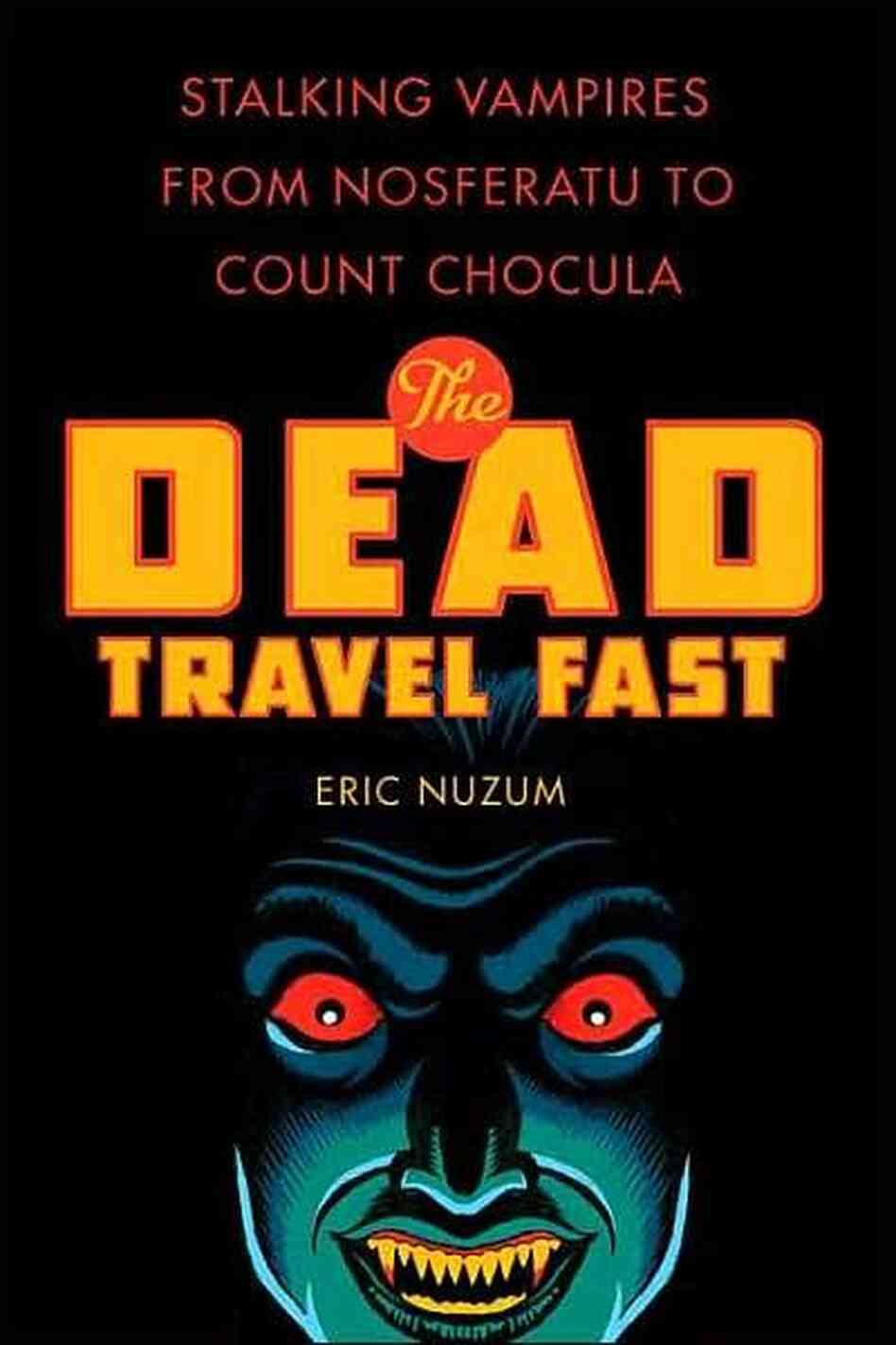 The Dead Travel Fast The Dead Travel Fast