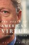 The Death of American Virtue The Death of American Virtue