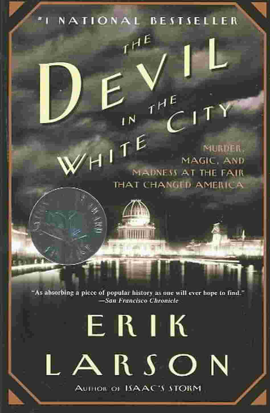The Devil in the White City The Devil in the White City
