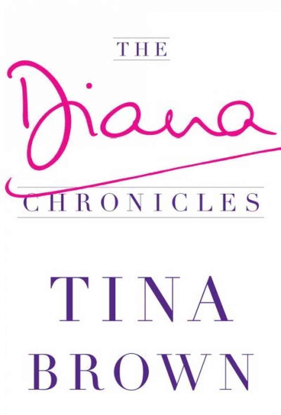 The Diana Chronicles The Diana Chronicles