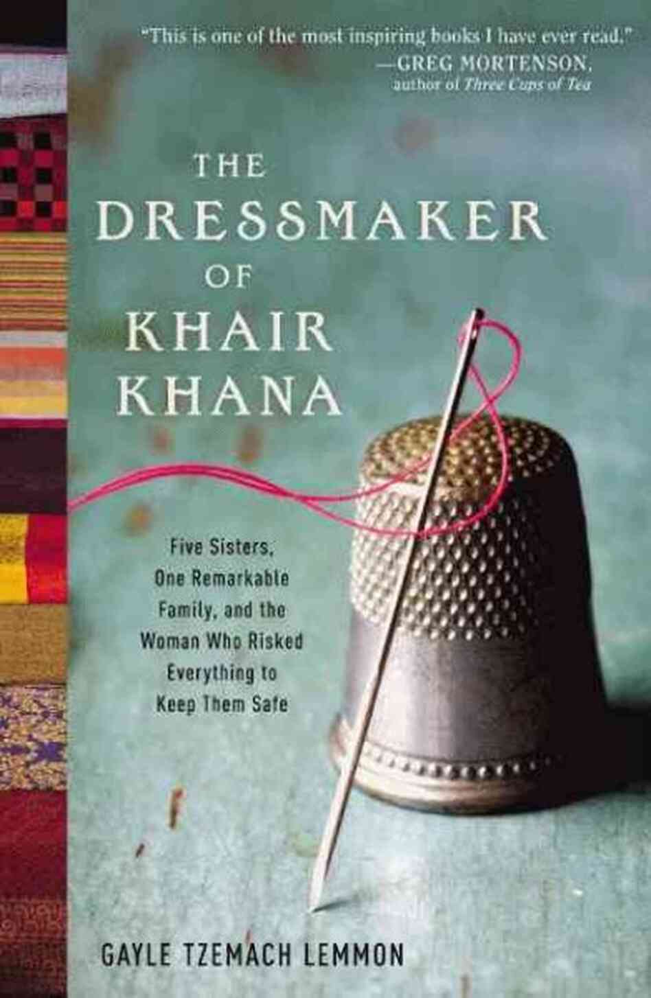 The Dressmaker of Khair Khana The Dressmaker of Khair Khana