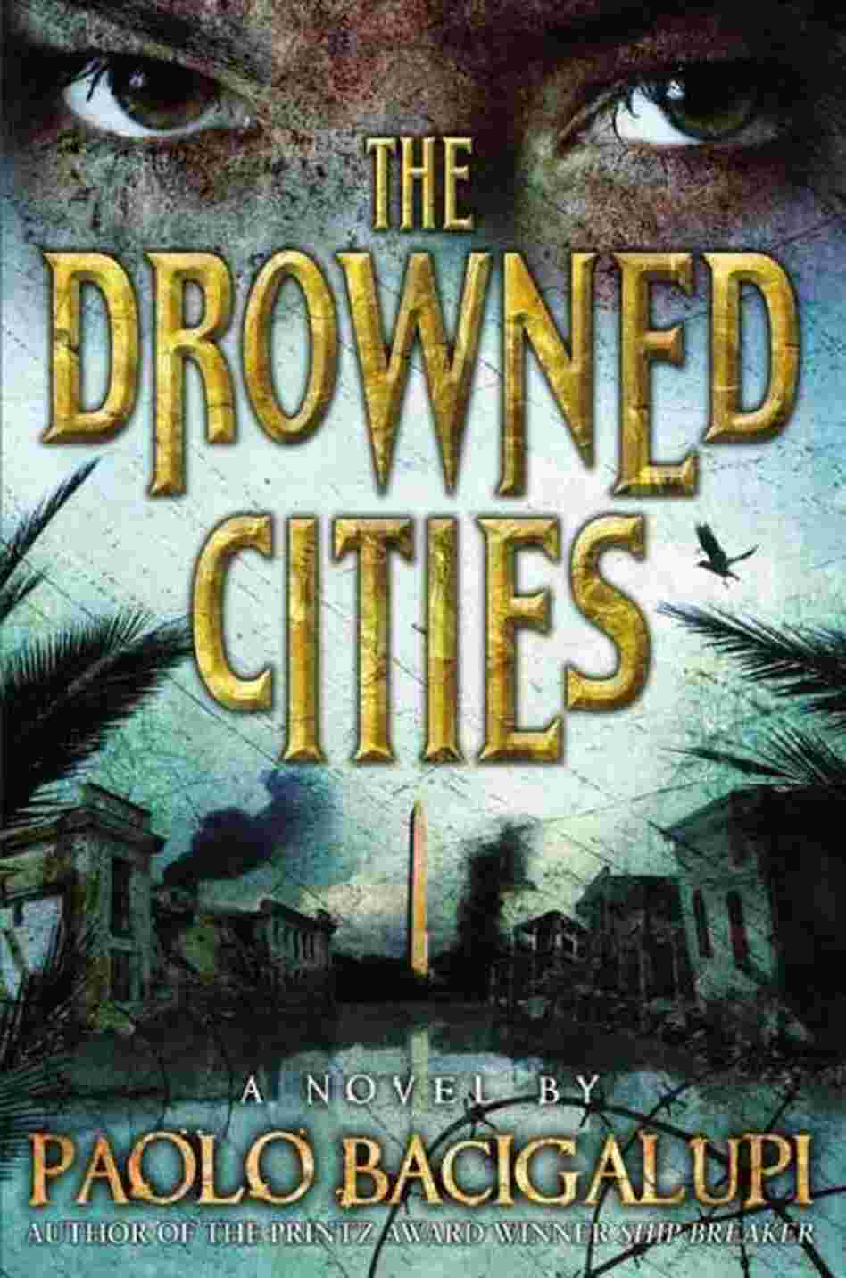 The Drowned Cities The Drowned Cities