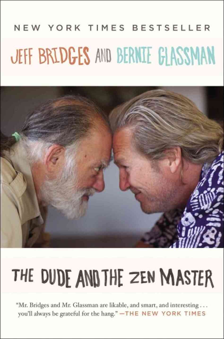 The Dude and the Zen Master The Dude and the Zen Master