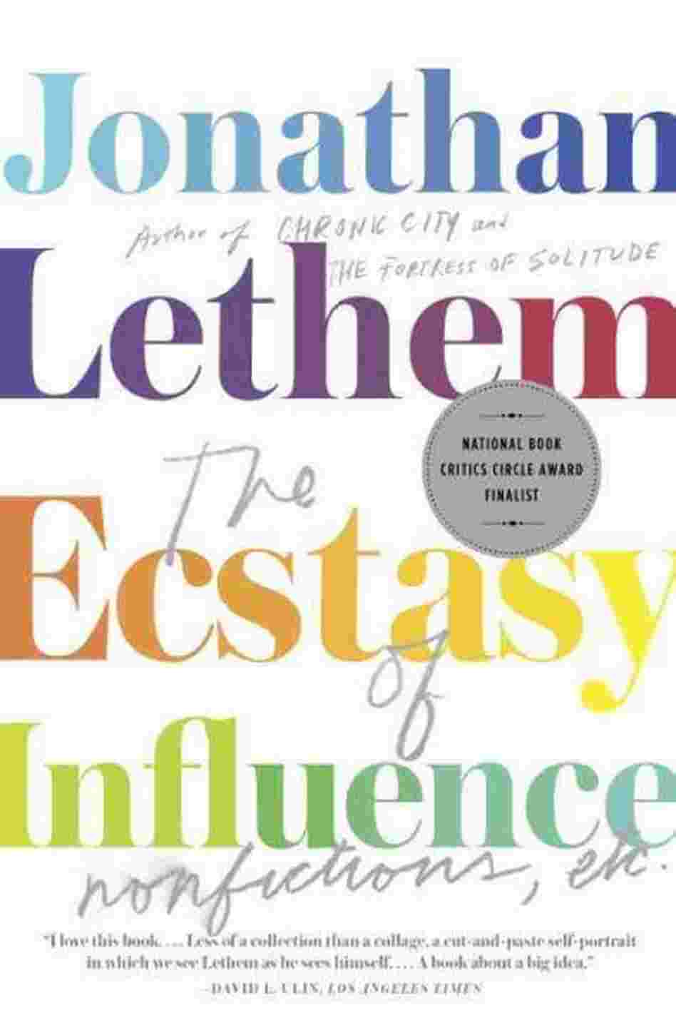 The Ecstasy of Influence The Ecstasy of Influence
