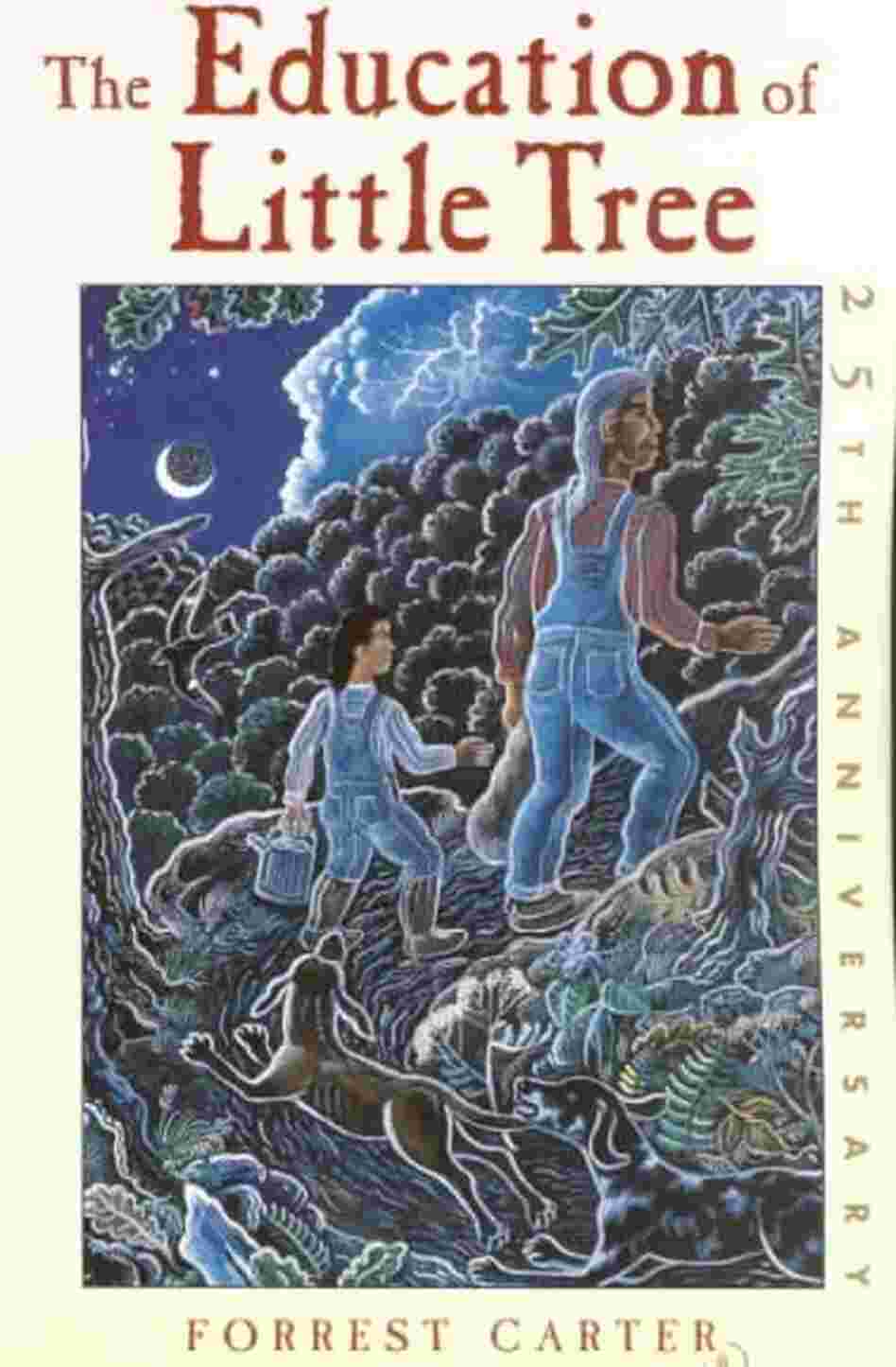 The Education of Little Tree The Education of Little Tree