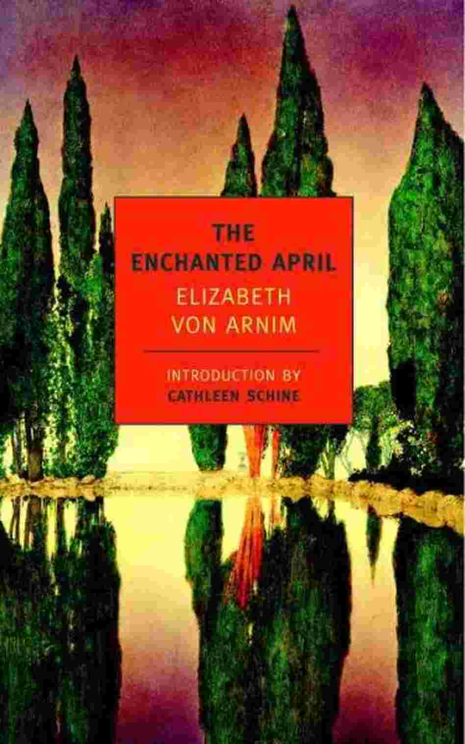 The Enchanted April The Enchanted April