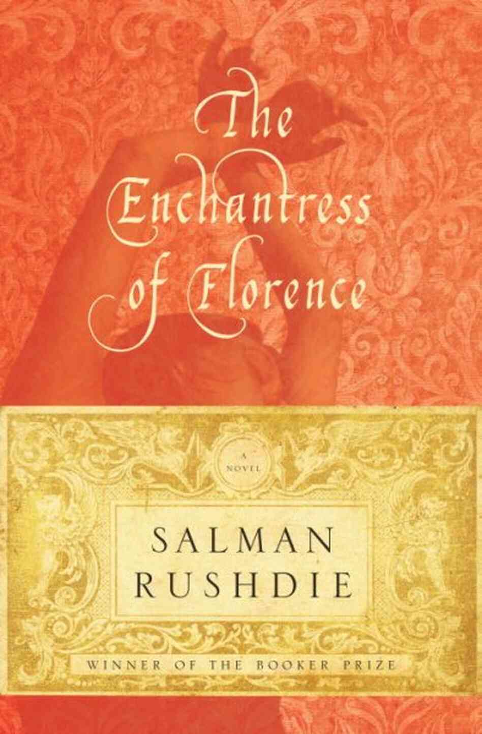 The Enchantress of Florence The Enchantress of Florence
