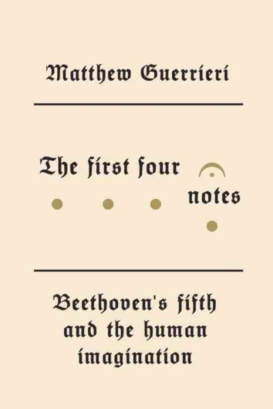 The First Four Notes The First Four Notes