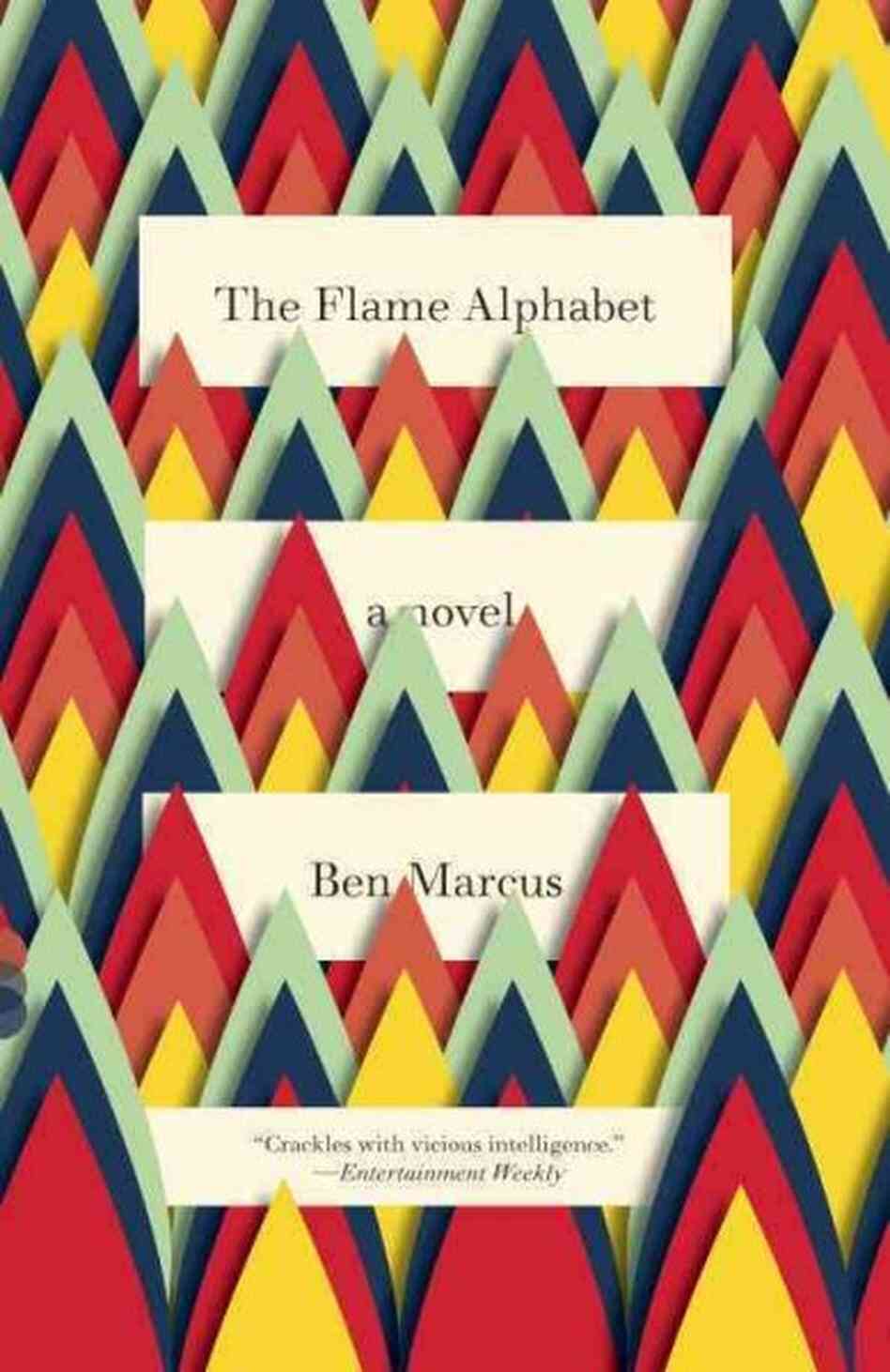 The Flame Alphabet The Flame Alphabet