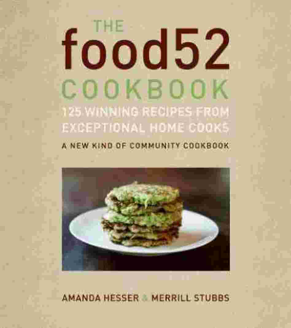The Food52 Cookbook