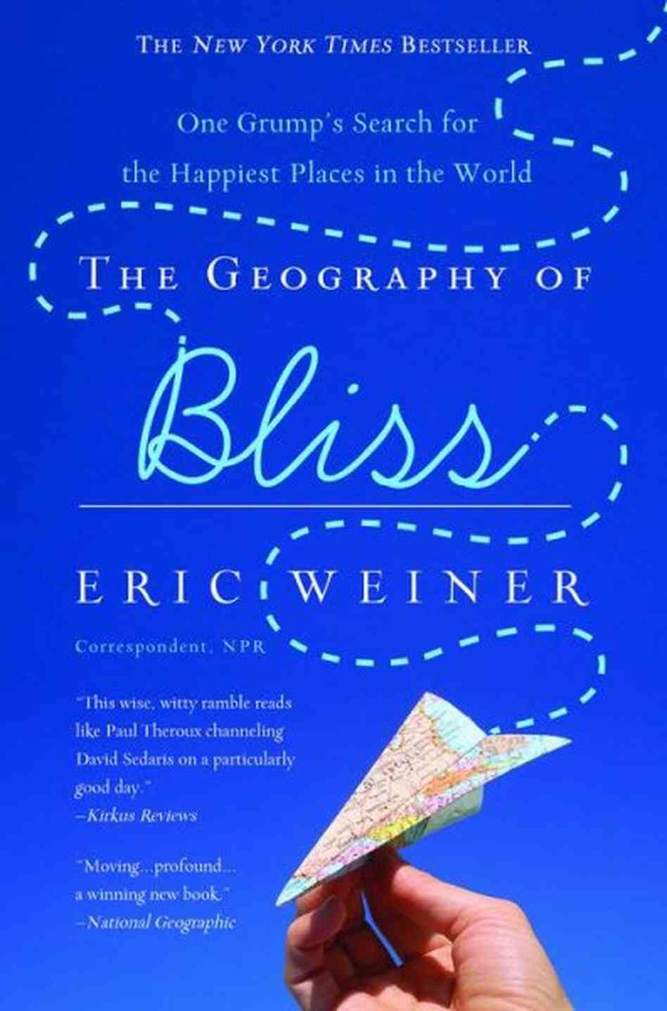 The Geography of Bliss The Geography of Bliss