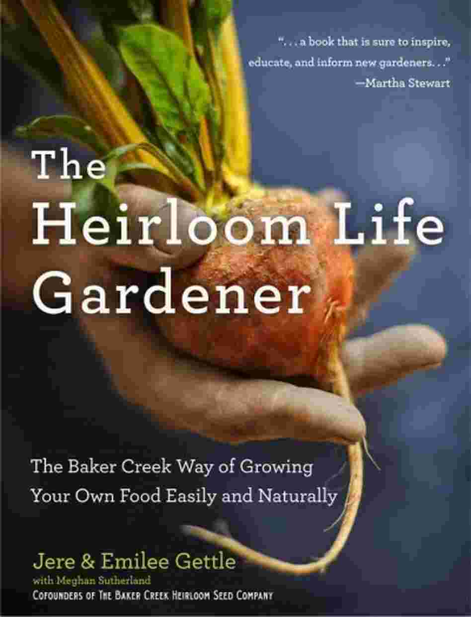 The Heirloom Life Gardener