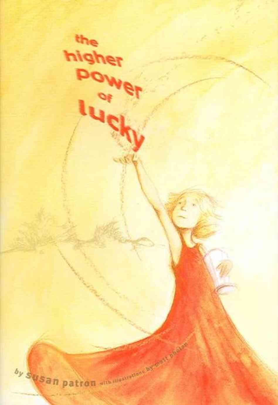 The Higher Power of Lucky The Higher Power of Lucky