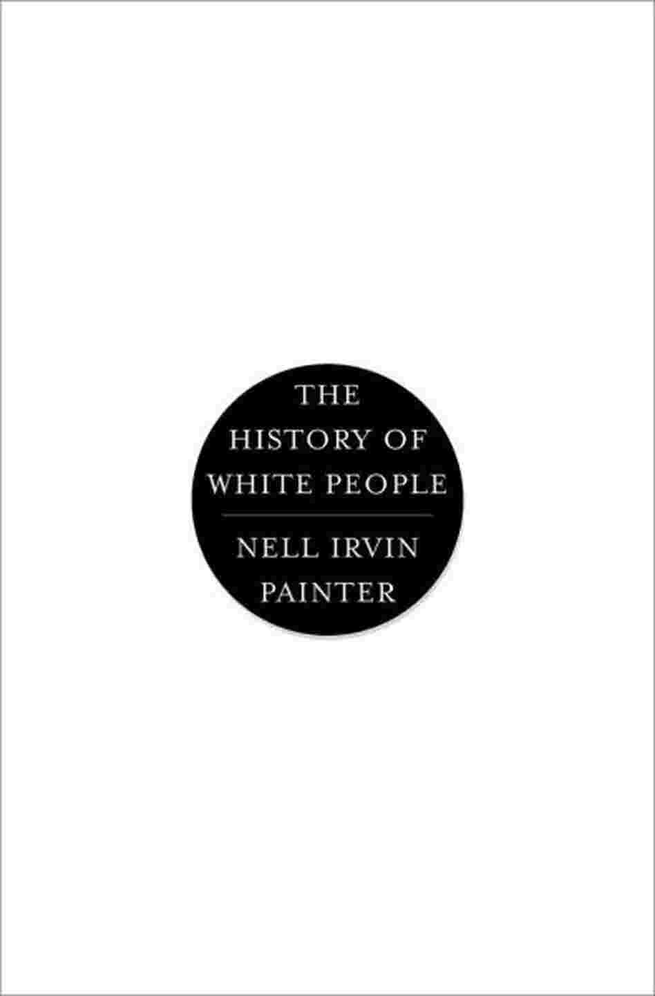 The History of White People The History of White People