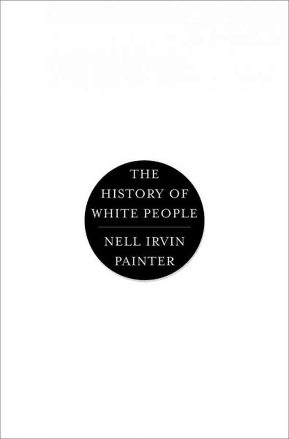 The History of White People The History of White People