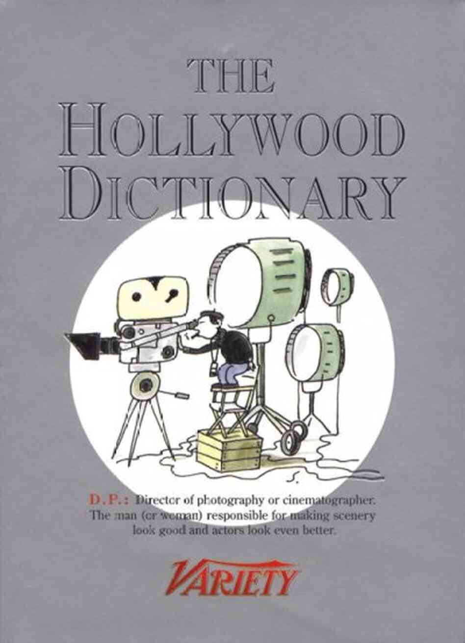 The Hollywood Dictionary The Hollywood Dictionary
