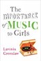 The Importance of Music to Girls