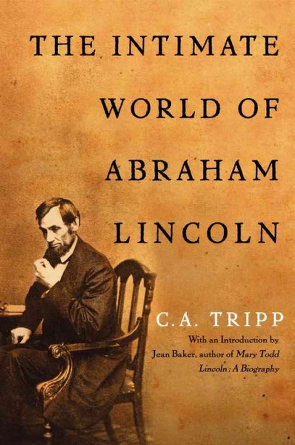 The Intimate World Of Abraham Lincoln