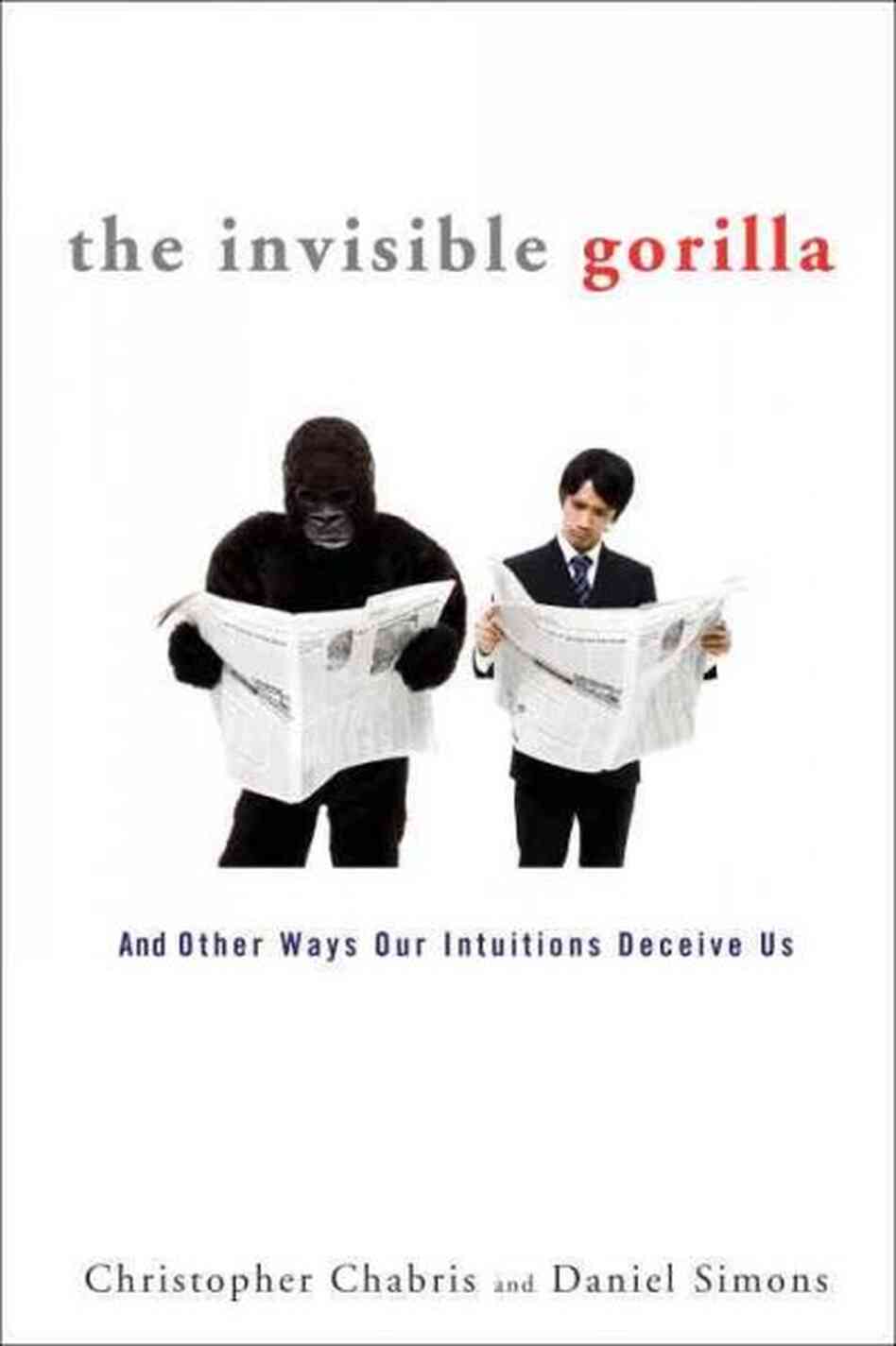 The Invisible Gorilla The Invisible Gorilla