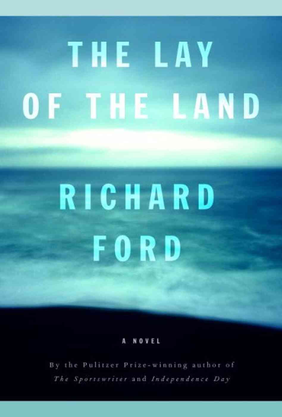 The Lay of the Land The Lay of the Land