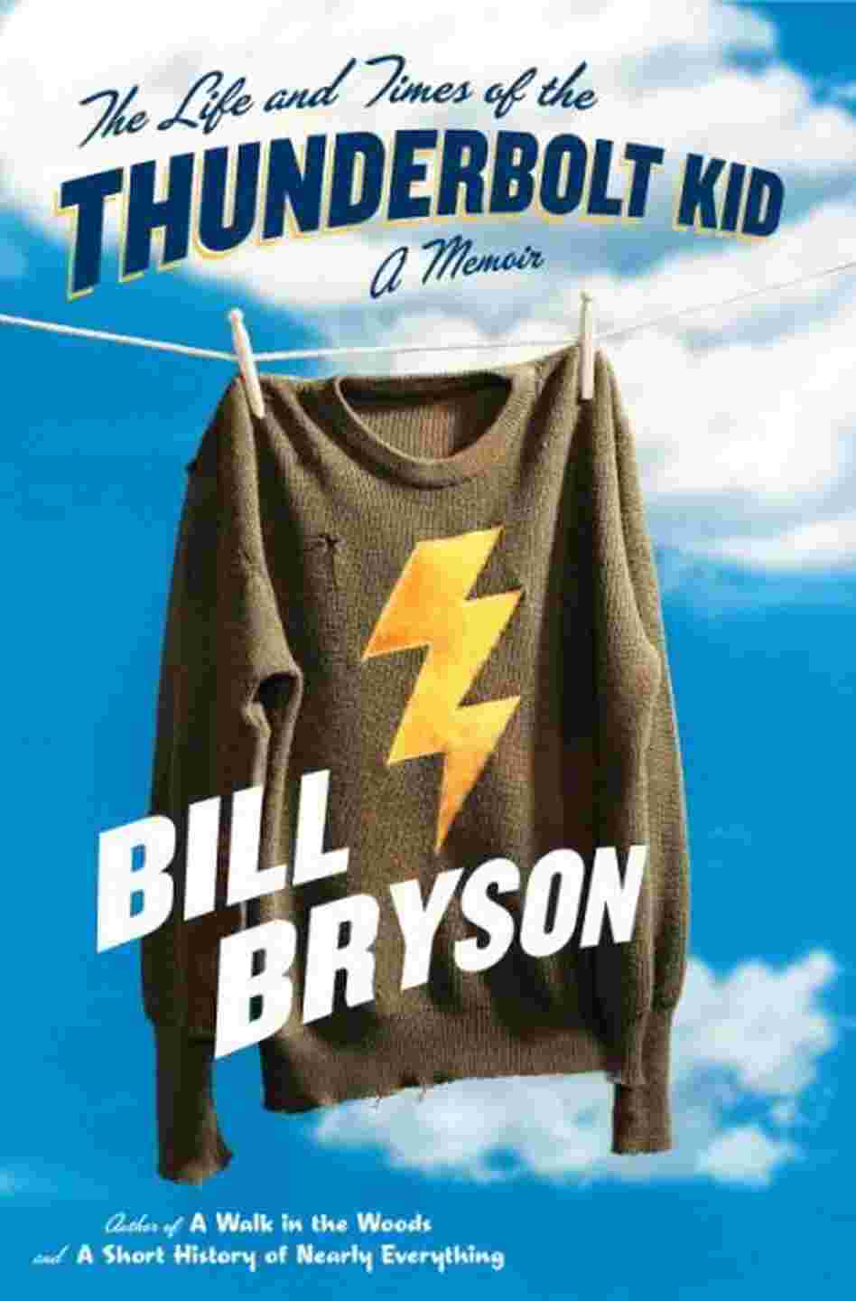 The Life and Times of the Thunderbolt Kid