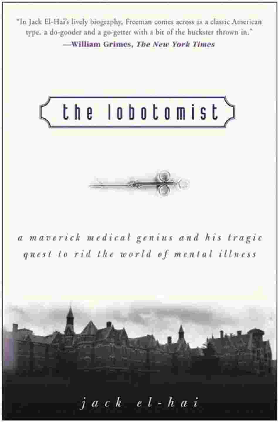 The Lobotomist The Lobotomist