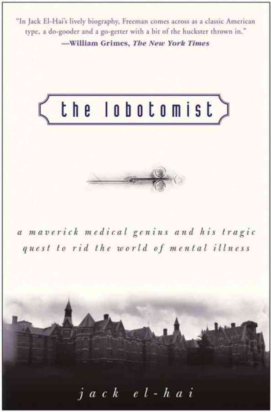 The Lobotomist The Lobotomist