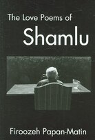 The Love Poems Of Ahmad Shamlu The Love Poems Of Ahmad Shamlu