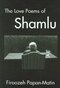 The Love Poems Of Ahmad Shamlu