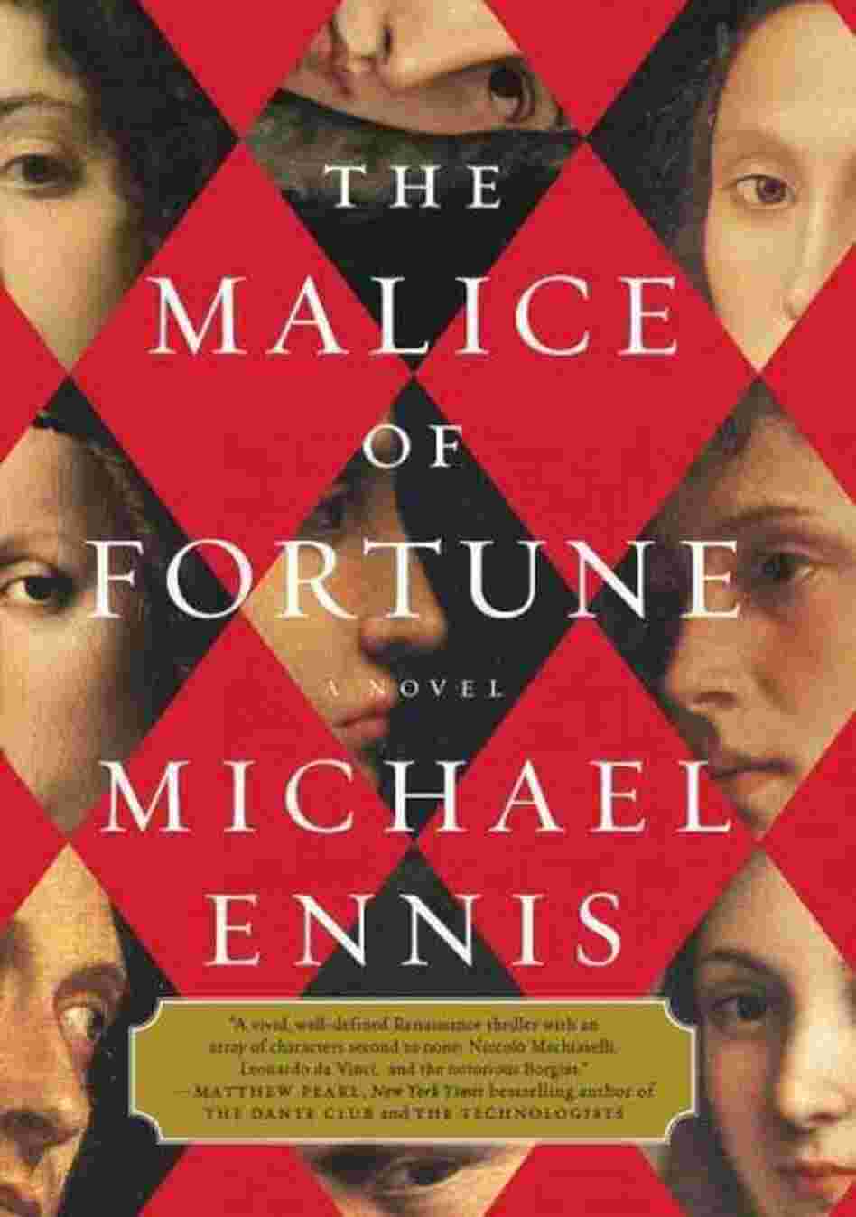 The Malice of Fortune
