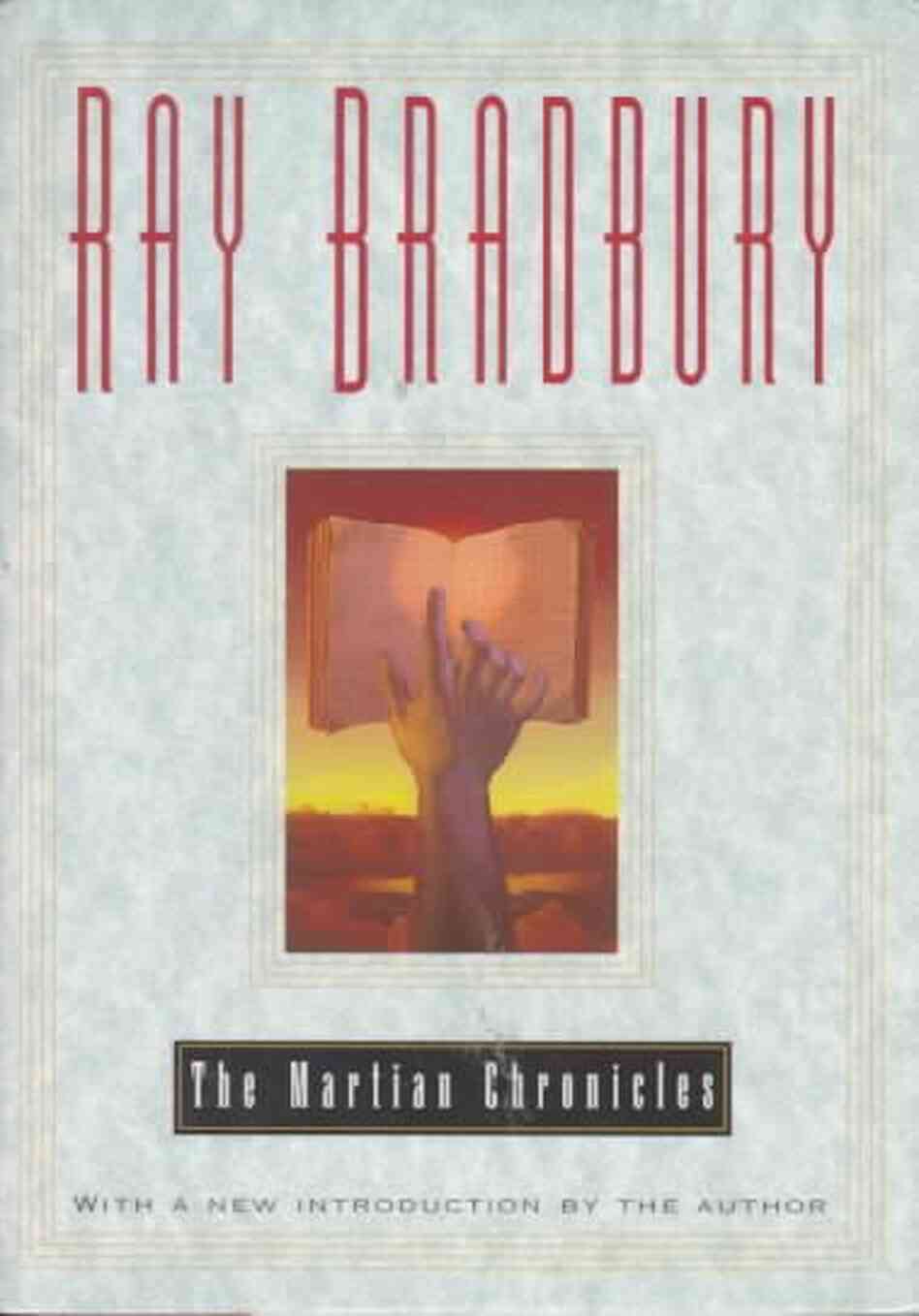 The Martian Chronicles The Martian Chronicles