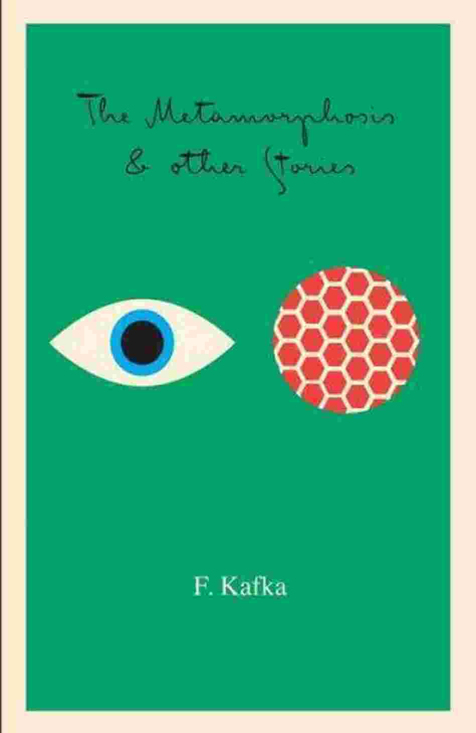 The Metamorphosis, in the Penal Colony, and Other Stories The Metamorphosis, in the Penal Colony, and Other Stories